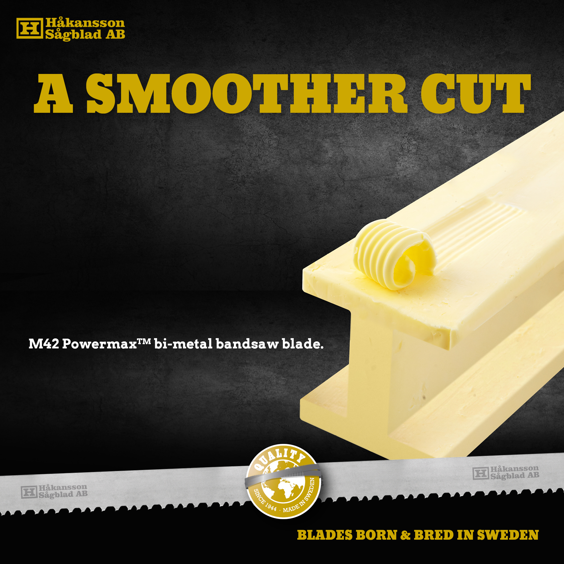 Advert A SMOOTH CUT, sawblade cutting through steel bar made of butter
